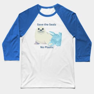 Save the Seals No plastic Baseball T-Shirt